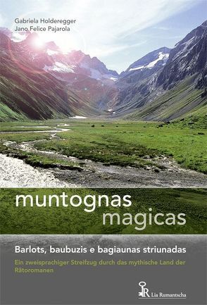 Muntognas magicas von Holderegger,  Gabriela, Lia Rumantscha, Pajarola,  Jano F