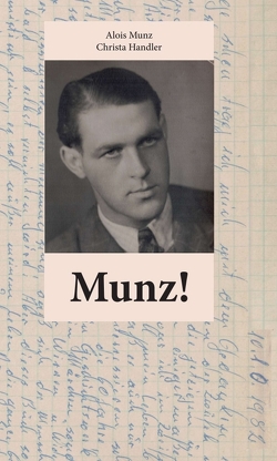 Munz! von Handler,  Christa, Munz,  Alois