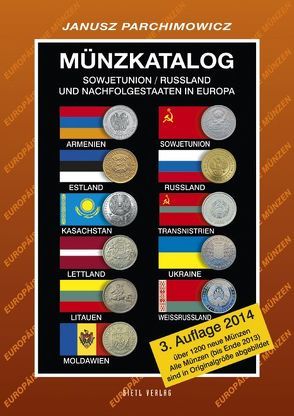 Münzkatalog Sowjetunion/Russland und Nachfolgestaaten in Europa von Parchimowicz,  Janusz