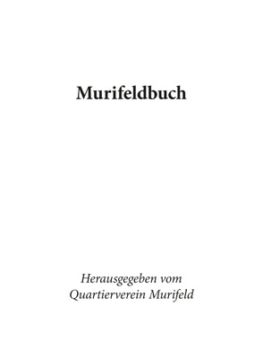 Murifeldbuch von Castellote,  Manuel, Murifeld,  Quartierverein, Pertinez,  Angela