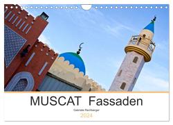 MUSCAT Fassaden (Wandkalender 2024 DIN A4 quer), CALVENDO Monatskalender von Rechberger,  Gabriele