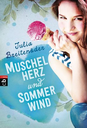 Muschelherz und Sommerwind von Breitenöder,  Julia