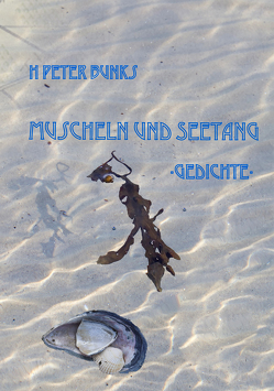 Muscheln und Seetang von Bunks,  H Peter