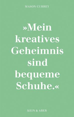 Musenküsse. Die täglichen Rituale berühmter Künstlerinnen von Currey,  Mason, Kramer,  Anna-Christin, Merling,  Jenny