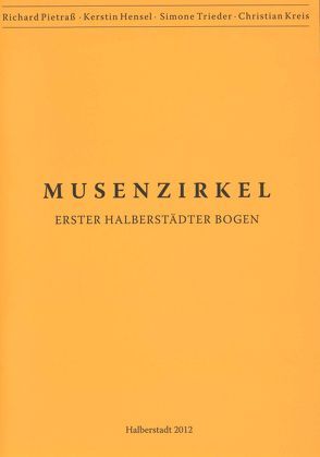 Musenzirkel von Hensel,  Kerstin, Kreis,  Christian, Pietraß,  Richard, Pott,  Ute, Trieder,  Simone