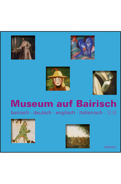 Museum auf Bairisch von Kohlen,  Georg, Rönneper,  Joachim