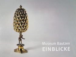 Museum Bautzen von Ertmer,  Stefan, Krämer,  Stephan, Lasch,  Gunther, Metz,  Judith, Metziger,  Lisa, Rehor,  Ophelia, Schollmeyer,  Ulrich, Schulz,  Hagen, Telek,  Ulrike, Vollbrecht,  Jürgen, Vollbrecht,  Kathrin