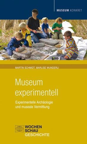 Museum experimentell von Schmidt,  Martin, Wunderli,  Marlise