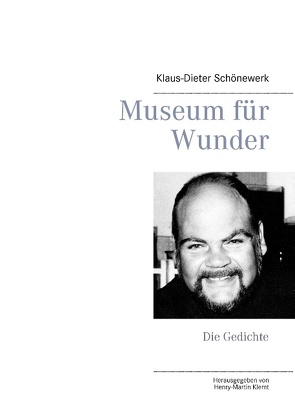 Museum für Wunder von Klemt,  Henry-Martin, Schönewerk,  Klaus-Dieter