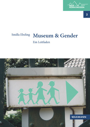 Museum & Gender von Ebeling,  Smilla