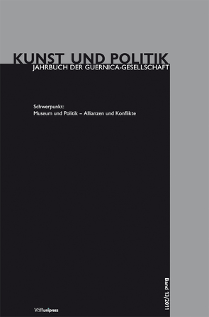 Museum und Politik – Allianzen und Konflikte von Greve,  Anna, Papenbrock,  Martin, Schneider,  Norbert