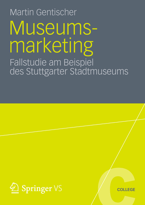 Museumsmarketing von Gentischer,  Martin