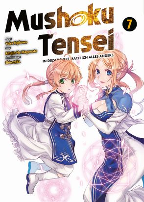 Mushoku Tensei – In dieser Welt mach ich alles anders 07 von Fujikawa,  Yuka, Höfler,  Burkhard, Na Magonote,  Rifujin