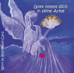 Music-Card Gott nimmt dich in seine Arme von Trebing,  F Christian