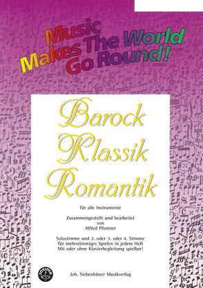 Music Makes the World go Round -Barock/Klassik – Stimme Pauken / Schlagzeug von Pfortner,  Alfred