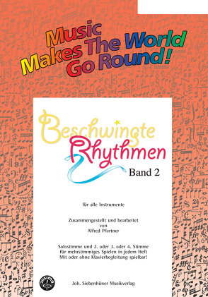 Music Makes the World go Round – Beschwingte Rhythmen 2 – Stimme 1+2+3 in Bb – Klarinette von Pfortner,  Alfred