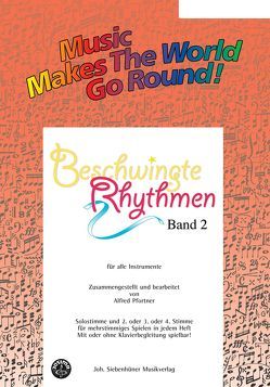 Music Makes the World go Round – Beschwingte Rhythmen 2 – Stimme 1+4 in Eb – Baritonsaxophon von Pfortner,  Alfred