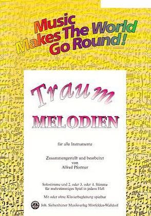 Music Makes the World go Round – Traummelodien – Klaviersolo / Klavierbegleitstimme von Pfortner,  Alfred