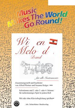 Music Makes the World go Round – Wiener Melodien 2 – Direktion von Pfortner,  Alfred