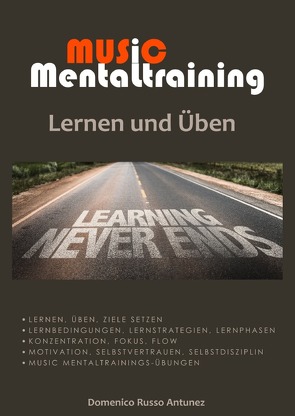 Music Mentaltraining / Music Mentaltraining Lernen und Üben von Russo Antunez,  Domenico