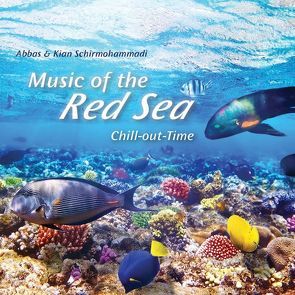 Music of the Red Sea von Schirmohammadi,  Abbas, Schirmohammadi,  Kian