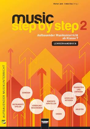 Music Step by Step 2. Lehrerhandbuch von Gies,  Stefan, Jank,  Werner