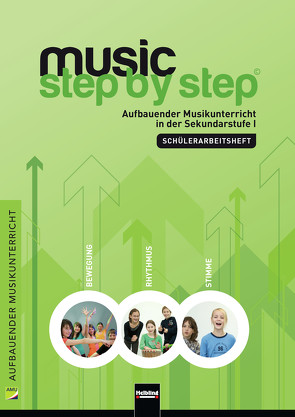 Music Step by Step 1. Schülerarbeitsheft von Jank,  Werner, Schmidt-Oberländer,  Gero