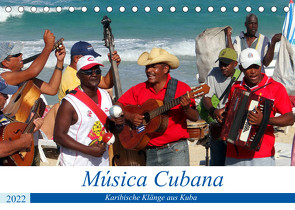 Música Cubana – Karibische Klänge aus Kuba (Tischkalender 2022 DIN A5 quer) von von Loewis of Menar,  Henning