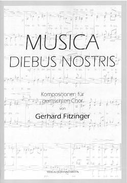 Musica diebus nostris von Fitzinger,  Gerhard