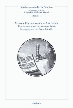 Musica Ecclesiastica – Ars Sacra von Ackermann,  Peter, Eder,  Petrus, Gmeinwieser,  Siegfried, Kirsch,  Winfried, Körndle,  Franz, Lashofer,  Clemens, Lechner,  Gregor M.