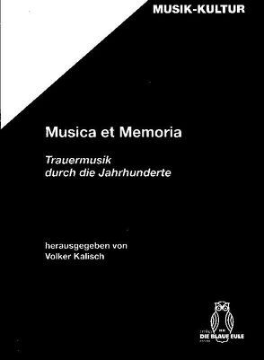 Musica et Memoria von Feldberg,  Marcell, Kalisch,  Volker, Retzmann,  Hans P