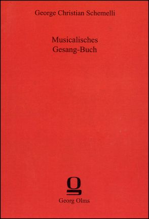 Musicalisches Gesang=Buch von Schemelli (Hrsg.),  George Christian