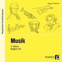 Musik – 2. Klasse – CD von Kuhlmann,  Dagmar