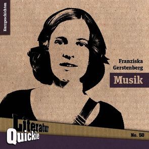 Musik von Gerstenberg,  Franziska