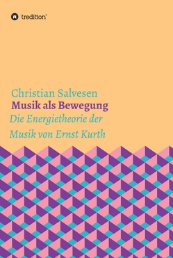 Musik als Bewegung von Salvesen,  Christian