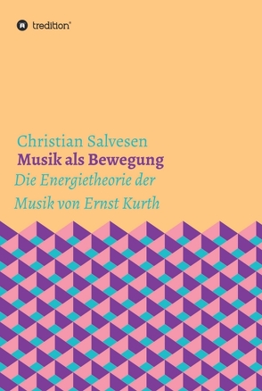 Musik als Bewegung von Salvesen,  Christian