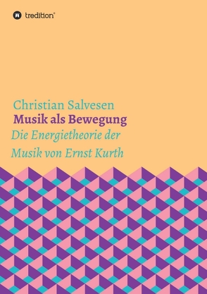 Musik als Bewegung von Salvesen,  Christian