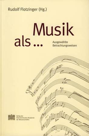 Musik als… von Flotzinger,  Rudolf