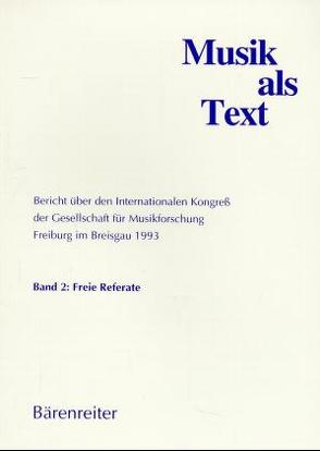 Musik als Text / Musik als Text von Danuser,  Hermann, Plebuch,  Tobias