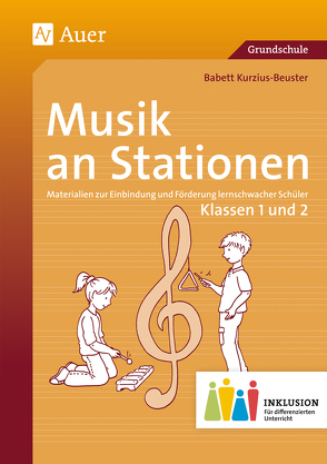 Musik an Stationen Inklusion 1/2 von Kurzius-Beuster,  Babett