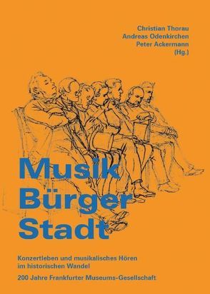 Musik – Bürger – Stadt von Ackermann,  Peter, Odenkirchen,  Andreas, Thorau,  Christian