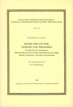 Musik der Götter, Geister und Menschen von Laade,  Wolfgang