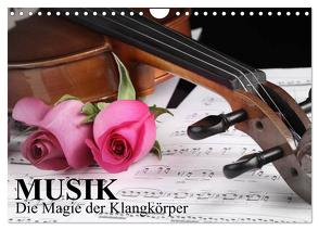 Musik – Die Magie der Klangkörper (Wandkalender 2024 DIN A4 quer), CALVENDO Monatskalender von Stanzer,  Elisabeth