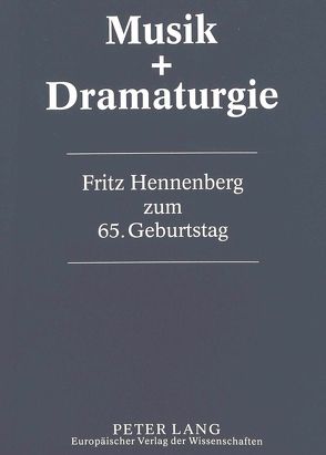 Musik & Dramaturgie von Hiltner-Hennenberg,  Beate