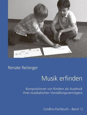 Musik erfinden von Reitinger,  Renate