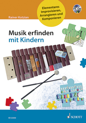 Musik erfinden mit Kindern von Blaschke,  Maren, Kotzian,  Rainer, Ristow,  Isabell