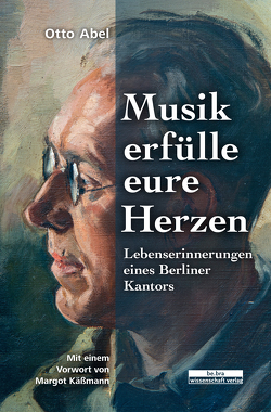 Musik erfülle eure Herzen von Abel,  Otto, Pockrandt,  Mark