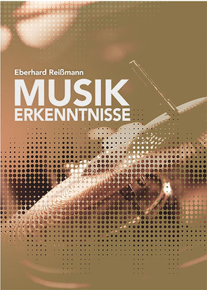 Musik Erkenntnisse von Reißmann,  Eberhard