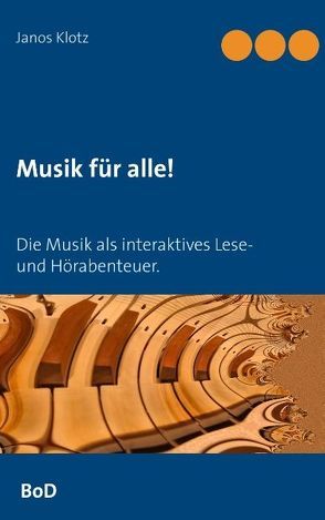 Musik für alle! von Klotz,  Janos