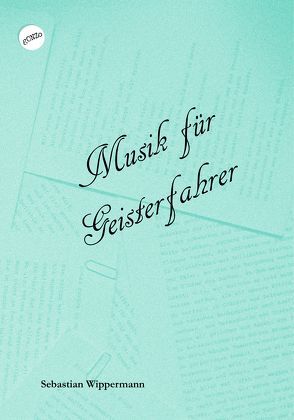 Musik für Geisterfahrer von Wippermann,  Sebastian